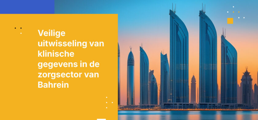 Hoe medische faciliteiten in Bahrein veilige uitwisseling van klinische gegevens implementeren
