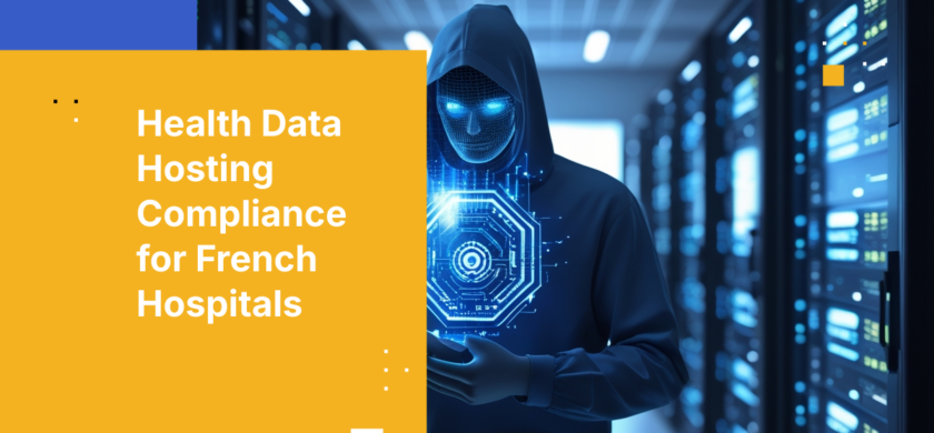 Health Data Hosting Compliance for French Hospitals
