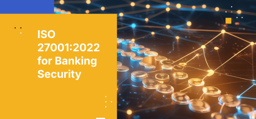 ISO 27001:2022 for Banking Security