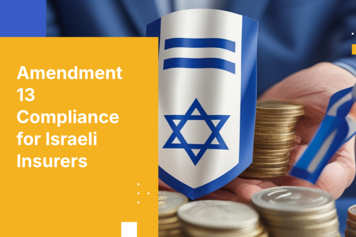 Amendment 13 Compliance for Israeli Insurers