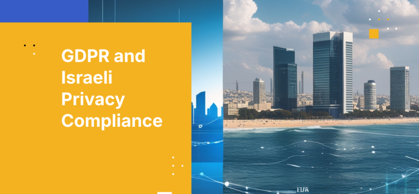 GDPR and Israeli Privacy Compliance
