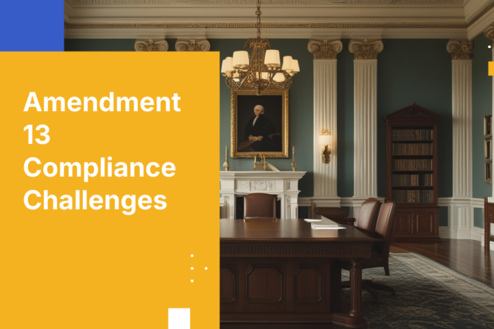 Amendment 13 Compliance Challenges