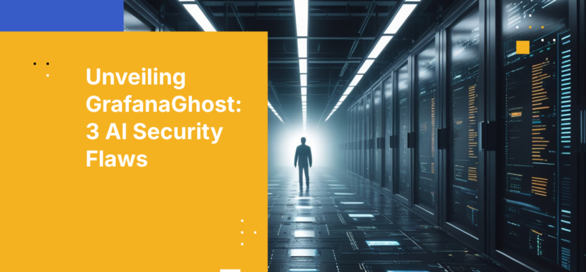 Unveiling GrafanaGhost: 3 AI Security Flaws