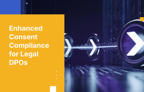 Enhanced Consent Compliance for Legal DPOs