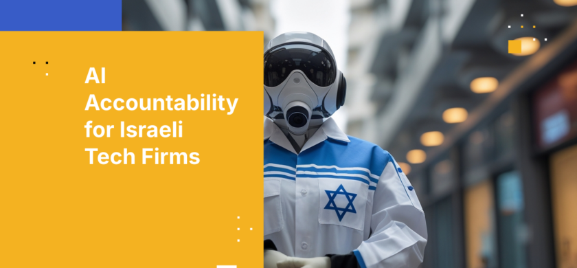 AI Accountability for Israeli Tech Firms