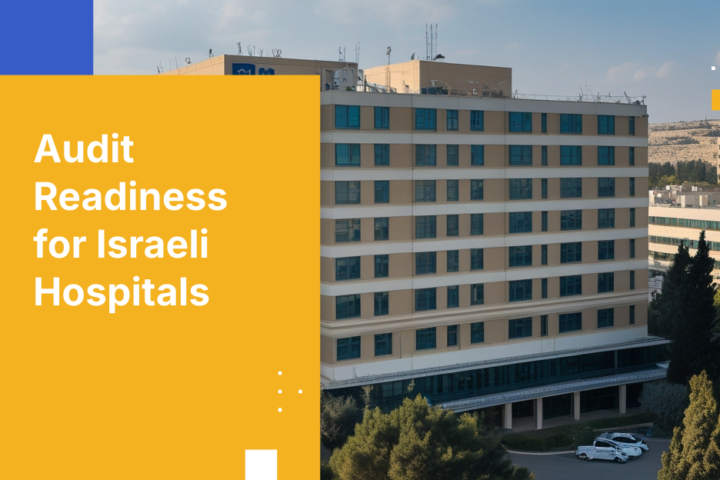 Audit Readiness for Israeli Hospitals