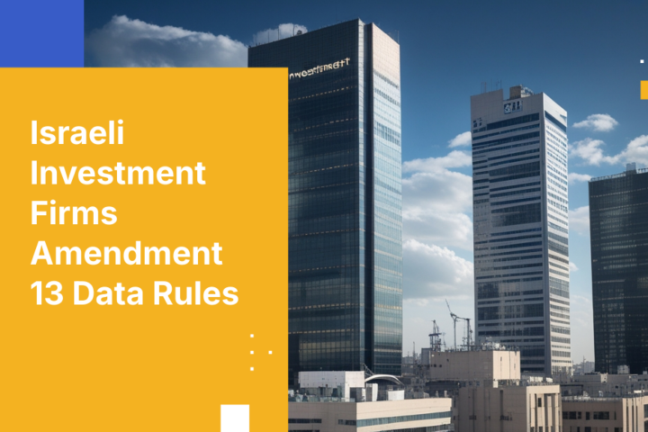 Israeli Investment Firms Amendment 13 Data Rules