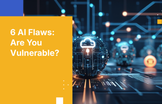 6 AI Flaws: Are You Vulnerable?