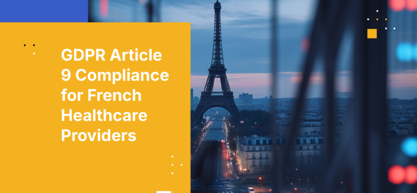 GDPR Article 9 Compliance for French Healthcare Providers