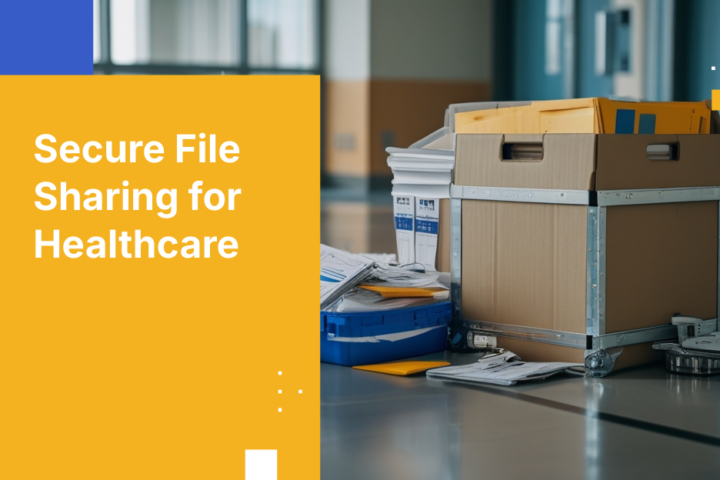 Secure File Sharing for Healthcare