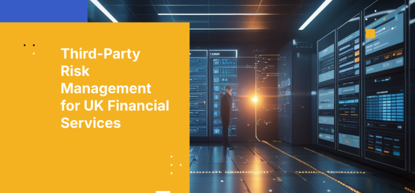 Third-Party Risk Management for UK Financial Services