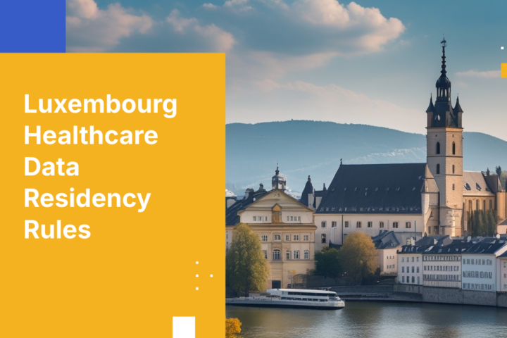 Luxembourg Healthcare Data Residency Rules