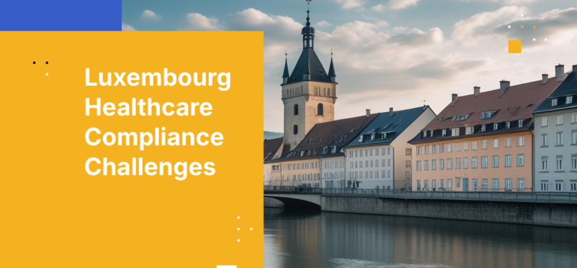Luxembourg Healthcare Compliance Challenges