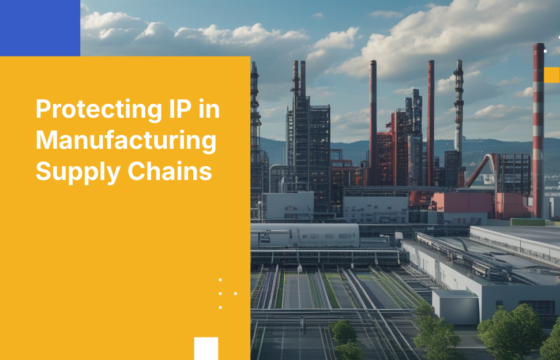 Protecting IP in Manufacturing Supply Chains