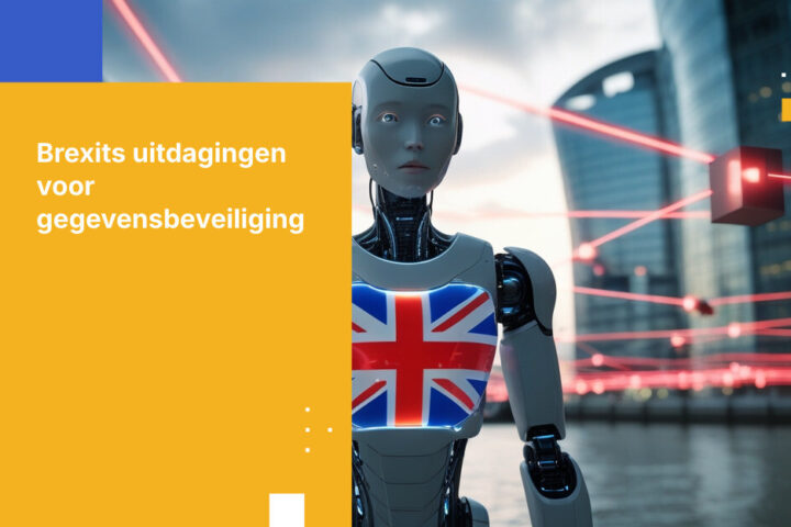 Risico's voor gegevensbeveiliging in de financiële sector na Brexit