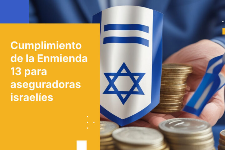 Cómo las aseguradoras israelíes pueden consolidar herramientas de cumplimiento para la Enmienda 13