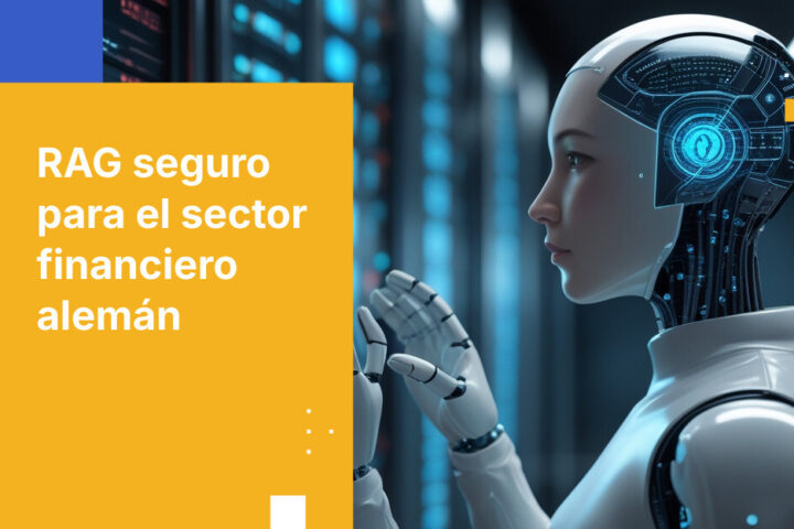 Mejores prácticas para un RAG conforme en instituciones financieras alemanas