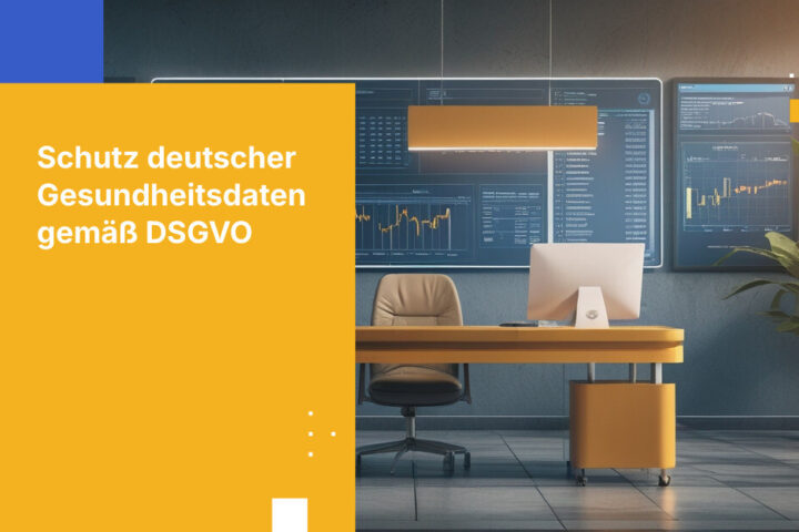 DSGVO-Compliance-Anforderungen für deutsche Gesundheitsdienstleister bei der Verarbeitung von Patientendaten