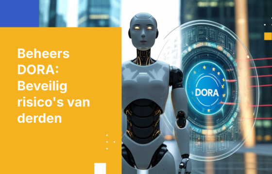Hoe implementeer je risicobeheer door derden onder de Wet Digitale Operationele Weerbaarheid (DORA)