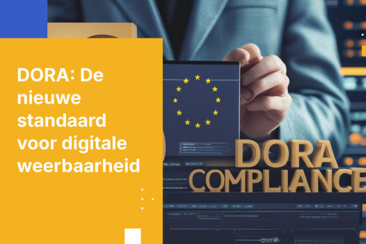 Waarom DORA alles verandert voor EU-financiële instellingen in 2026