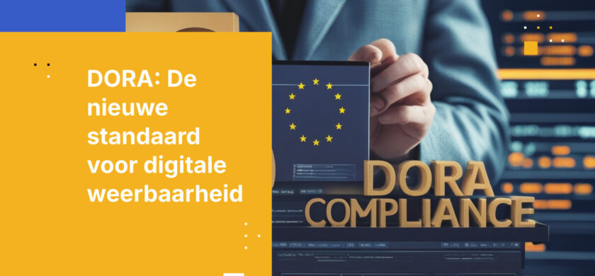 Waarom DORA alles verandert voor EU-financiële instellingen in 2026