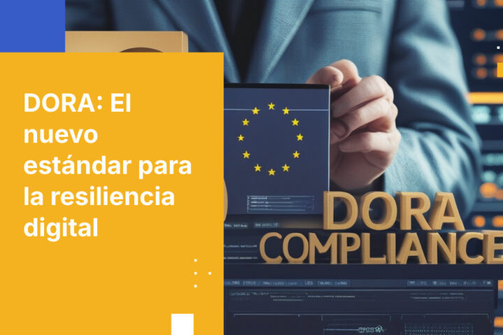 Por qué DORA lo cambia todo para las instituciones financieras de la UE en 2026