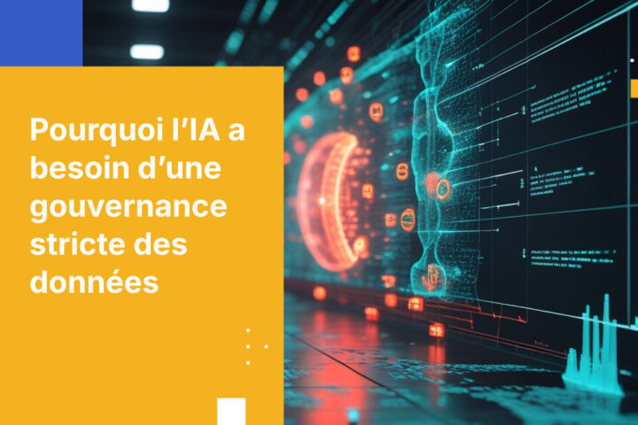 Pourquoi l’adoption de l’IA en entreprise échoue sans gouvernance des données