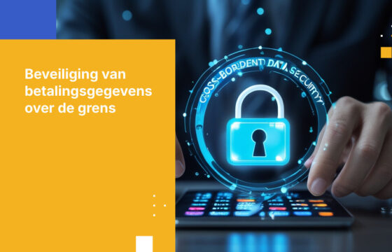 Beste practices voor het beveiligen van grensoverschrijdende betalingsgegevens in de financiële sector