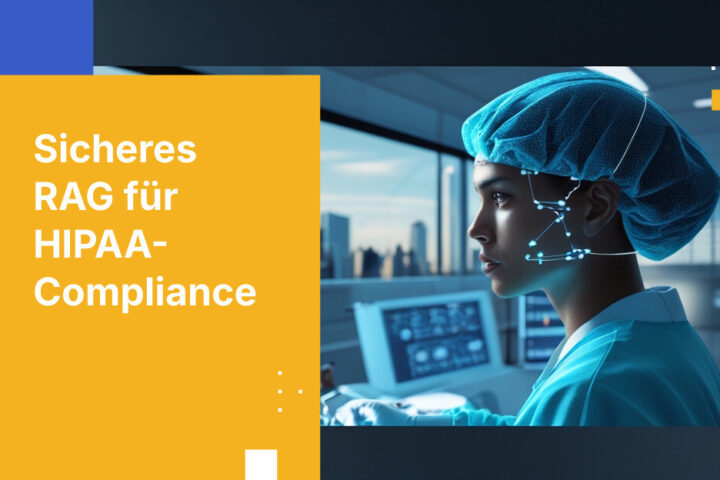 So aktivieren Sie RAG für medizinische Unterlagen ohne HIPAA-Verstöße