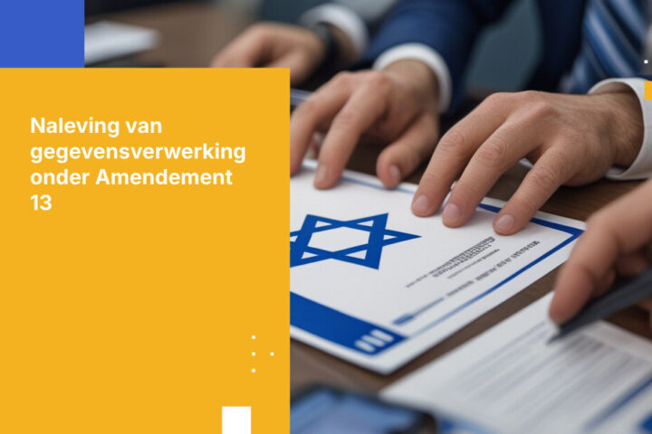 Hoe Israëlische overheidsinstanties gegevensverwerkingsregisters bijhouden onder Amendement 13