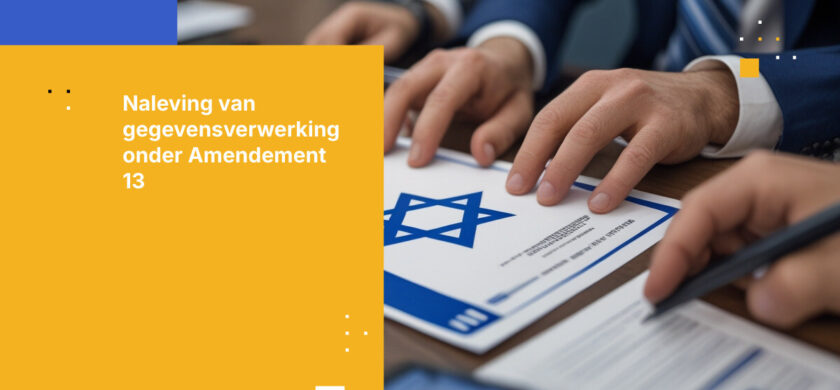 Hoe Israëlische overheidsinstanties gegevensverwerkingsregisters bijhouden onder Amendement 13