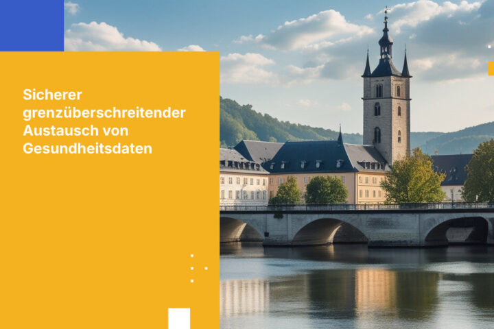 Wie Luxemburger Gesundheitsorganisationen den grenzüberschreitenden Austausch von geschützten Gesundheitsdaten unter zero trust und DSGVO-Richtlinien steuern