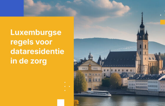 Luxemburgse dataresidentie in de zorg: wat medische instellingen moeten weten