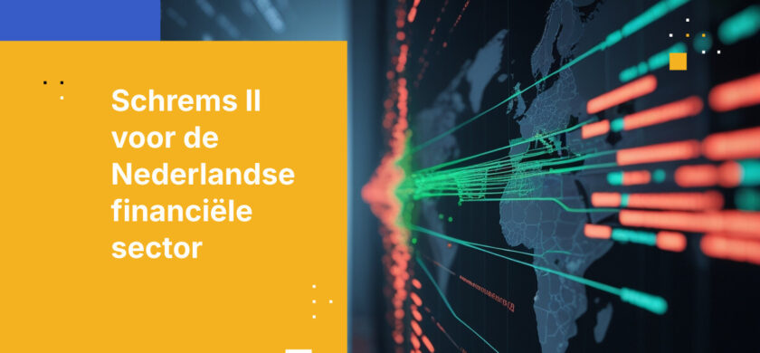 Hoe Nederlandse financiële toezichthouders Schrems II interpreteren voor clouddiensten