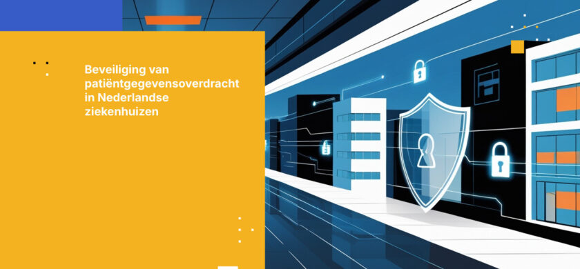 Hoe Nederlandse ziekenhuizen patiëntgegevens veilig overdragen volgens GDPR-vereisten