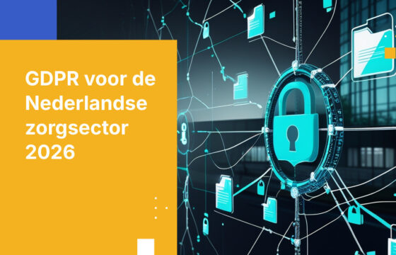 GDPR-nalevingsvereisten voor Nederlandse zorgaanbieders in 2026
