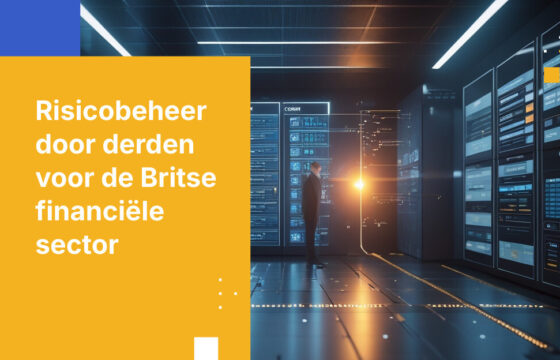 Beste practices voor risicobeheer door derden in de Britse financiële sector