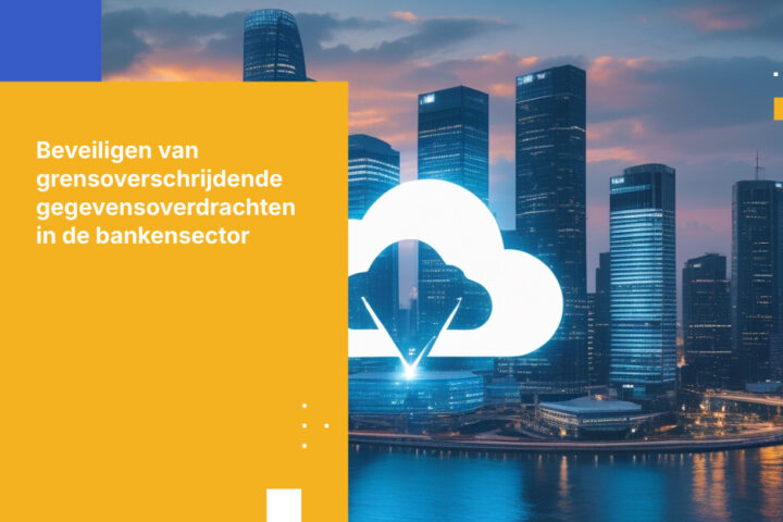Top 5 risico's bij gegevensoverdracht voor banken die Amerikaanse cloudproviders gebruiken