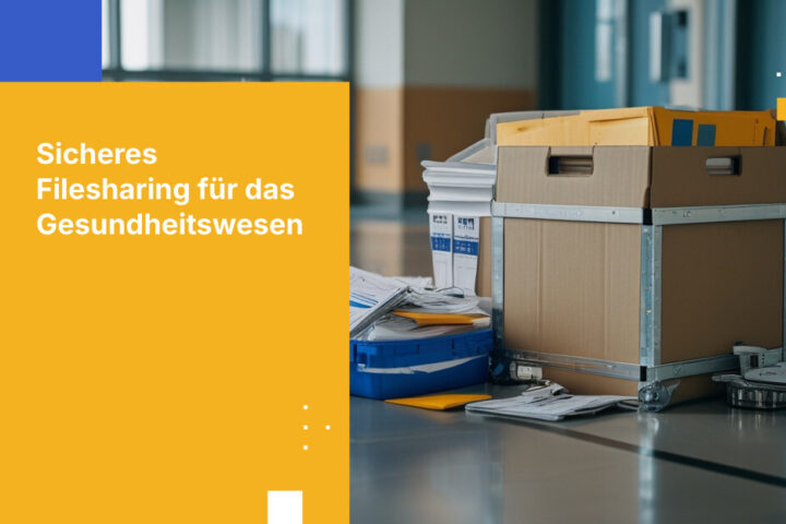 Wie Sie veraltete Filesharing-Systeme im Gesundheitswesen ersetzen, ohne klinische Abläufe zu stören