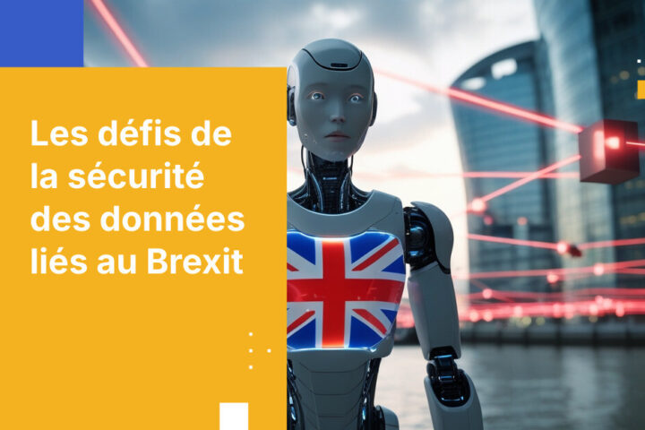 Risques de sécurité des données dans les services financiers après le Brexit