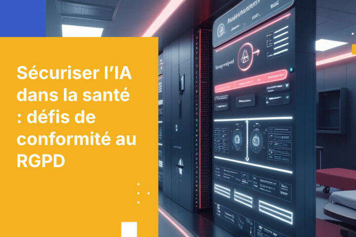 Sécuriser l’IA dans la santé : conformité à l’article 32 du RGPD en Autriche
