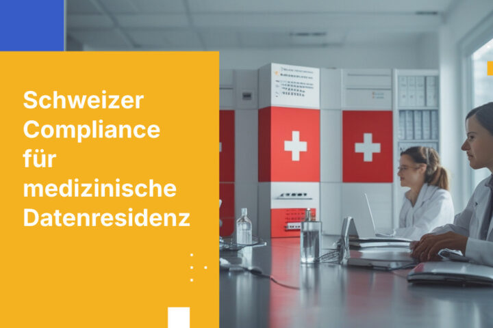 Was Schweizer medizinische Einrichtungen über Vorschriften zur Datenresidenz wissen müssen