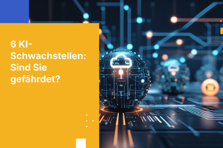 Sechs KI-Schwachstellen. Drei typische Fehler. Die meisten Unternehmen beheben das falsche Problem.