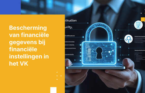 Beste practices voor het beveiligen van klantgegevens bij Britse financiële instellingen