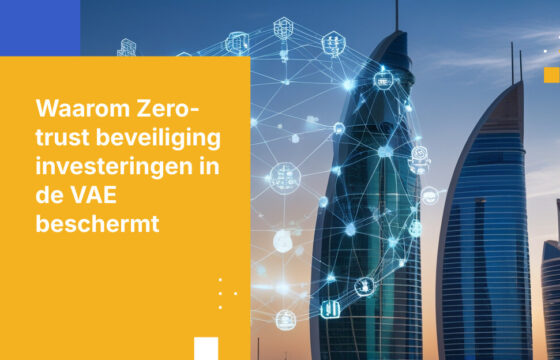 Waarom Zero-Trust Architectuur Belangrijk Is voor Investeringsmaatschappijen in de VAE