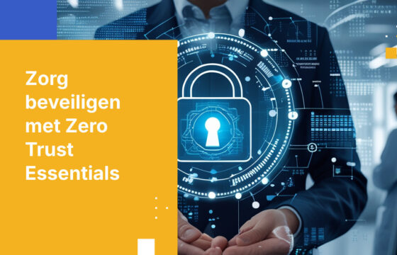 Hoe implementeer je Zero-trust beveiliging voor zorgorganisaties