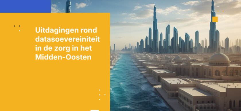 Waarom vereisten voor datasoevereiniteit in de zorg veranderen in het Midden-Oosten