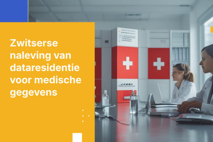 Wat Zwitserse medische instellingen moeten weten over dataresidentie-regels