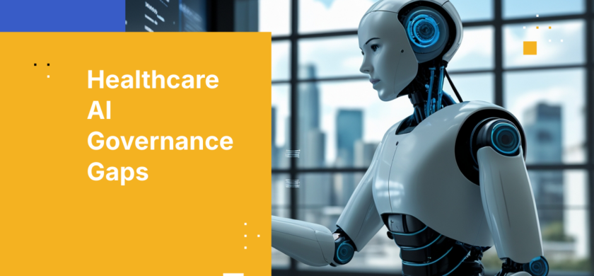 Healthcare AI Governance Gaps