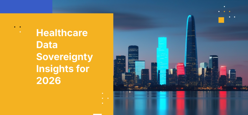 Healthcare Data Sovereignty Insights for 2026